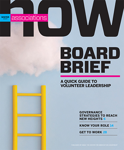 2024 Associations Now Board Brief: A Quick Guide to Volunteer Leadership
